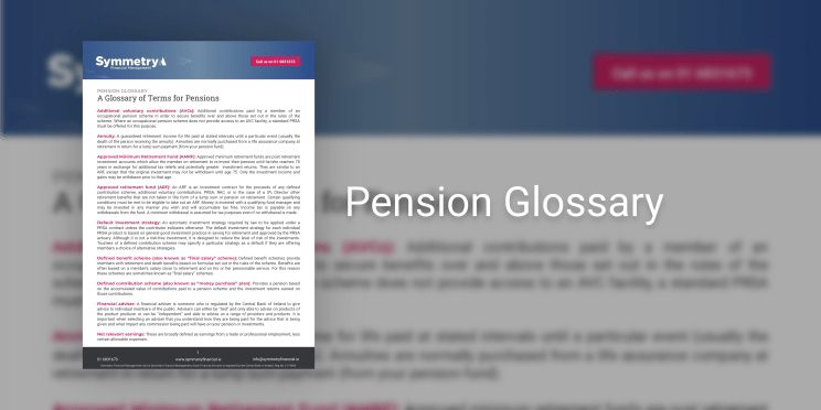 Pension Glossary – Symmetry Financial Management