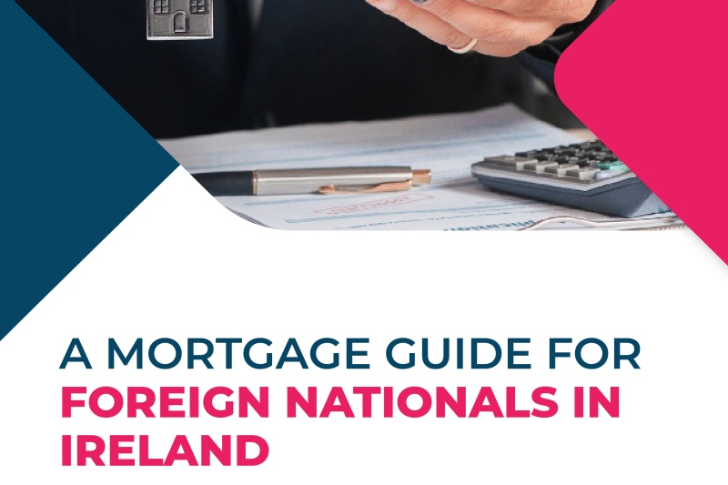eBook – A Mortgage Guide For Foreign Nationals In Ireland